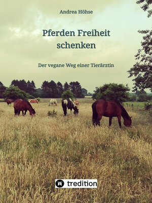 cover image of Pferden Freiheit schenken